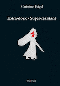 Extra-doux, super-résistant